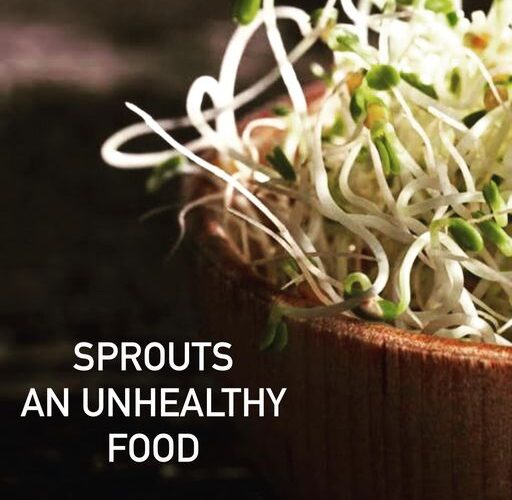 SPROUTS AN UNHEALTHY FOOD