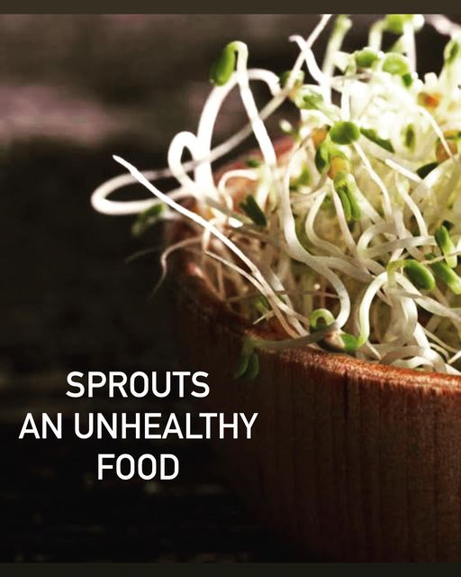 SPROUTS AN UNHEALTHY FOOD